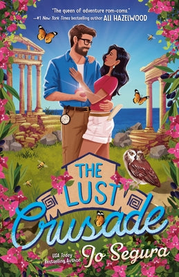 The Lust Crusade by Segura, Jo