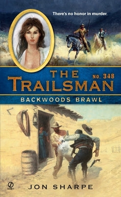 The Trailsman #347: Dakota Death Trap by Sharpe, Jon