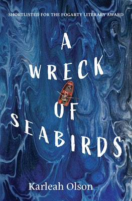 A Wreck of Seabirds by Olson, Karleah