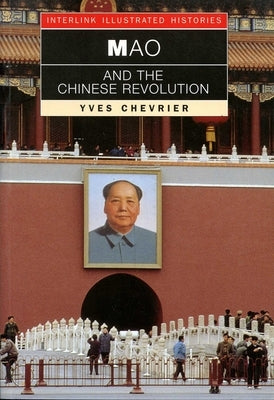 Mao and the Chinese Revolution by Chevrier, Yves