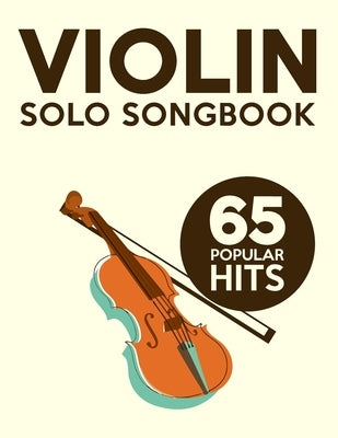 Violin Solo Songbook: 65 Popular Hits by Tamaki