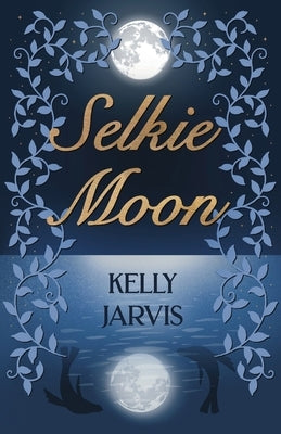 Selkie Moon by Jarvis, Kelly