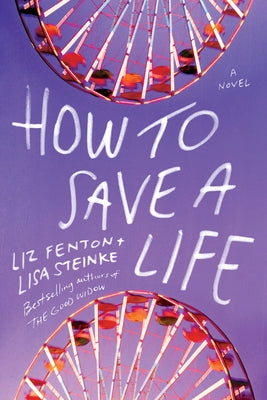How to Save a Life by Fenton, Liz