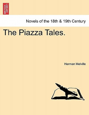 The Piazza Tales. by Melville, Herman