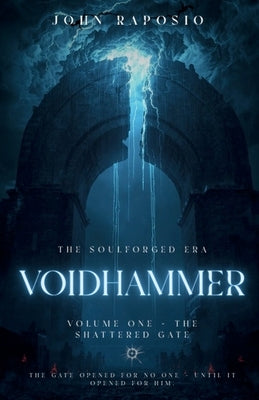 Voidhammer - The Shattered Gate by Raposio, John
