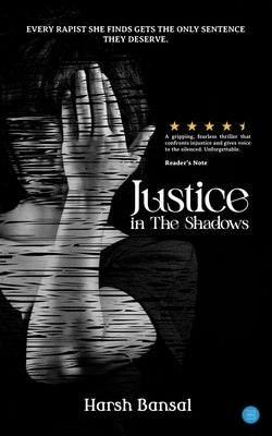 Justice in The Shadows by Bansal, Harsh