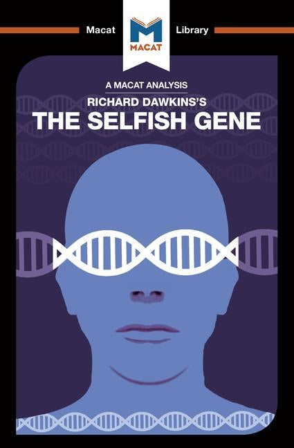 An Analysis of Richard Dawkins's the Selfish Gene by Davis, Nicola