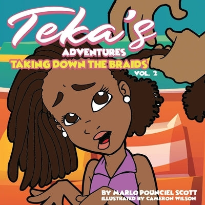 Teka's Adventures Taking down the braids: I love my Hair so Much by Wilson, Cameron