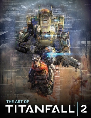 The Art of Titanfall 2 by McVittie, Andy