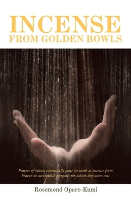Incense from Golden Bowls by Opare-Kumi, Rosemond