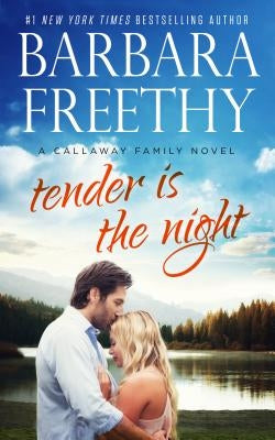 Tender Is The Night by Freethy, Barbara