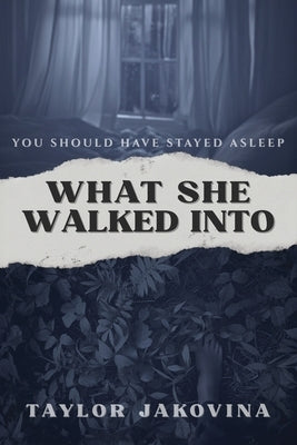 What She Walked Into by Jakovina, Taylor