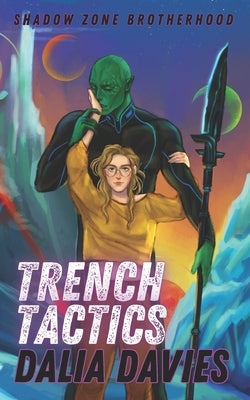 Trench Tactics by Davies, Dalia