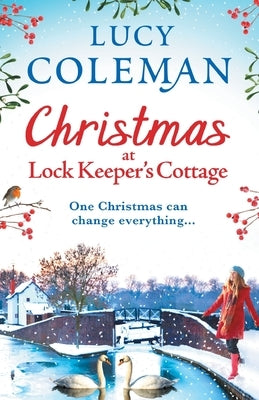 Christmas at Lock Keeper's Cottage by Coleman, Lucy