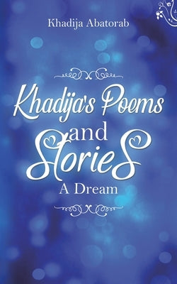 Khadija's Poems and Stories by Abatorab, Khadija