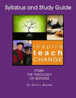 PT589 The Theology of Serving by Baldwin, David L.