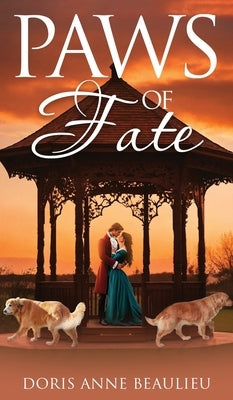 Paws of Fate by Anne Beaulieu, Doris