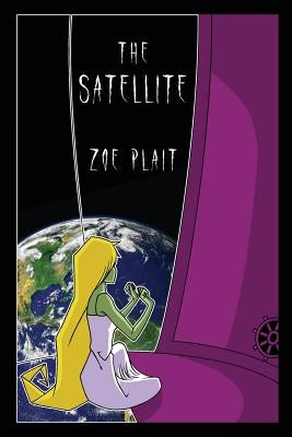 The Satellite by Plait, Zoe