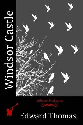 Windsor Castle by Thomas, Edward