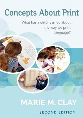 Concepts about Print, Second Edition: What Has a Child Learned about the Way We Print Language? by Clay, Marie