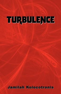 Turbulence by Kolocotronis, Jamilah