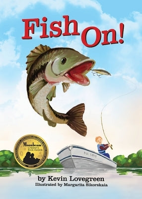 Fish On! by Lovegreen, Kevin