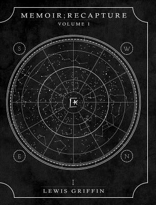 Memoir; Recapture: Volume I by Griffin, Lewis