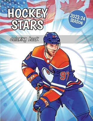 Hockey Stars Coloring Book: All the Best Players of the Season Ready to Color (for Kids and Adults) by Art Creations, Sportz