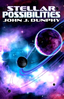 Stellar Possibilities by Dunphy, John J.