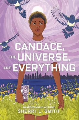 Candace, the Universe, and Everything by Smith, Sherri L.