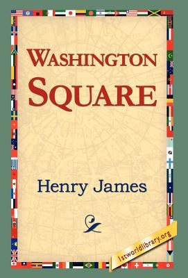 Washington Square by James, Henry, Jr.