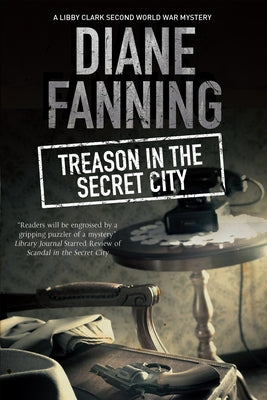 Treason in the Secret City by Fanning, Diane