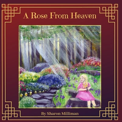 A Rose From Heaven by Kerr, Bethany
