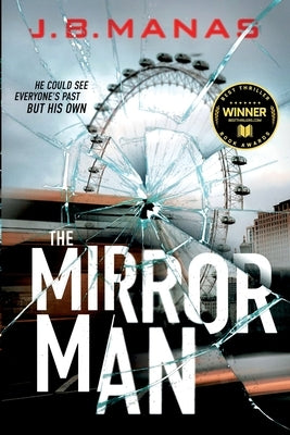 The Mirror Man by Manas, J. B.