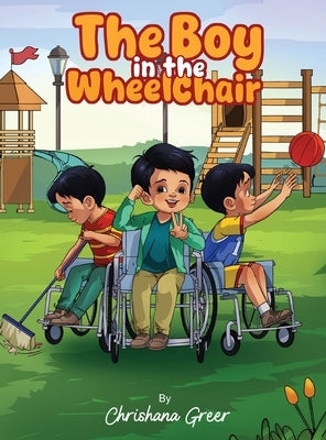 The Boy in the Wheelchair by Greer, Chrishana