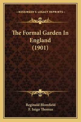 The Formal Garden In England (1901) by Blomfield, Reginald