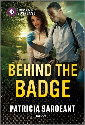 Behind the Badge by Sargeant, Patricia