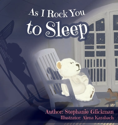 As I Rock You to Sleep by Glickman, Stephanie