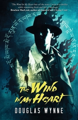 The Wind In My Heart by Wynne, Douglas