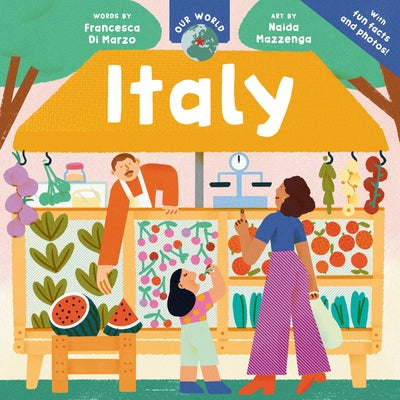 Our World: Italy by Di Marzo, Francesca