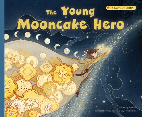 The Young Mooncake Hero by Mou, Aili