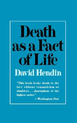 Death as a Fact of Life by Hendin, David