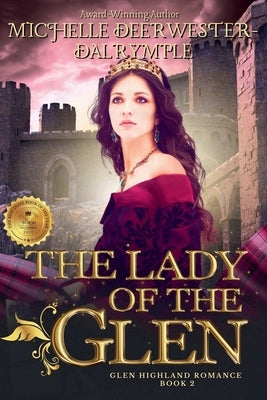 The Lady of the Glen by Deerwester-Dalrymple, Michelle