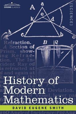 History of Modern Mathematics by Smith, David Eugene