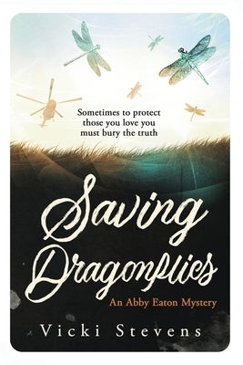 Saving Dragonflies by Stevens, Vicki
