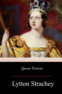 Queen Victoria by Strachey, Lytton