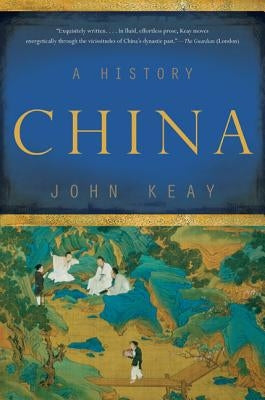 China: A History by Keay, John