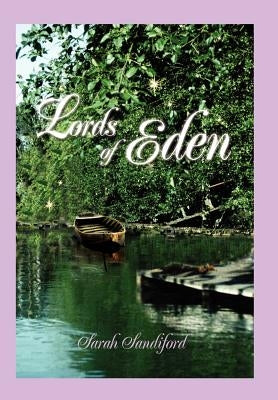 Lords of Eden by Sandiford, Sarah