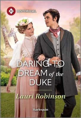 Daring to Dream of the Duke by Robinson, Lauri