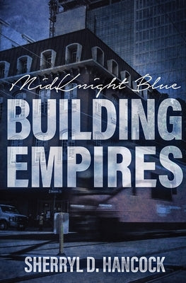 Building Empires by Hancock, Sherryl D.